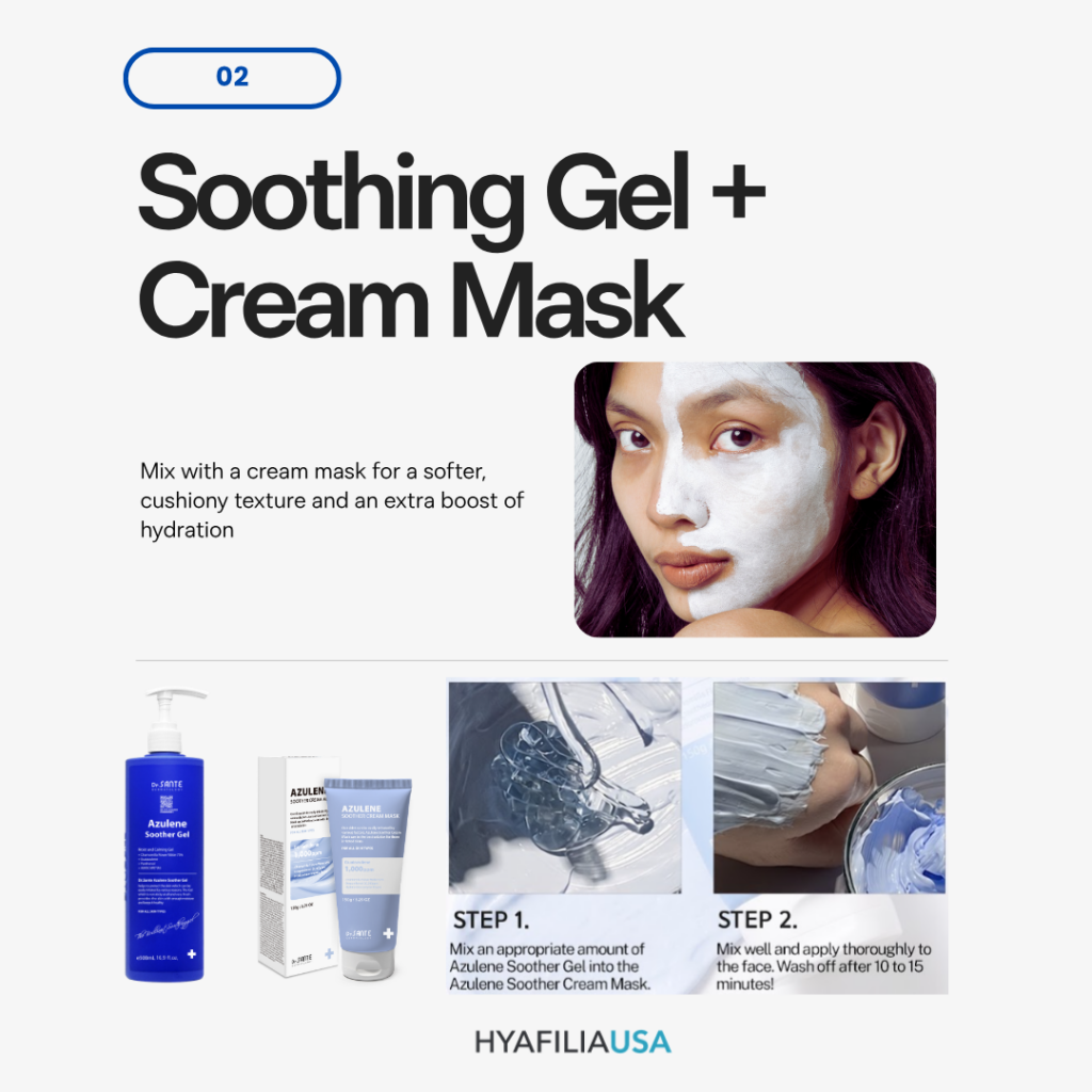 Mix It with a Cream Mask Cream masks are commonly used as a first treatment mask to provide intensive hydration and nourishment. Wash-off masks can also help soften blackheads and leave the skin looking brighter and more refreshed. However, many wash-off masks tend to dry out and can be difficult to remove. Mixing them with soothing gel creates a softer texture while providing additional calming and hydrating benefits. By mixing a soothing gel with your cream mask, you can: Enhance hydration Add calming benefits Improve spreadability Create a lighter, more comfortable texture This simple combination can make treatments more enjoyable while providing additional soothing care for sensitive or stressed skin.